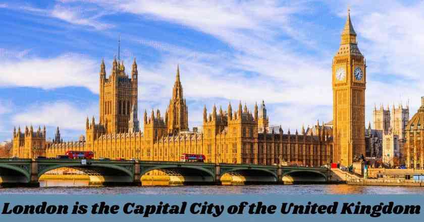 London is the Capital City of the United Kingdom